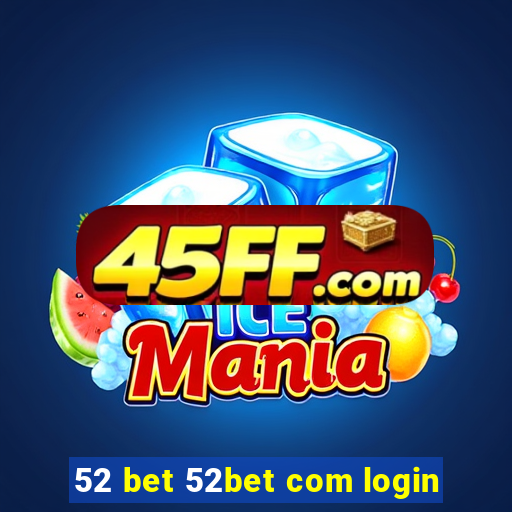 52 bet 52bet com login